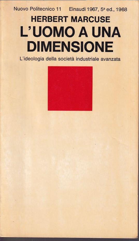 L' uomo a una dimensione L'ideologia della società industriale avanzata - Herbert Marcuse - copertina