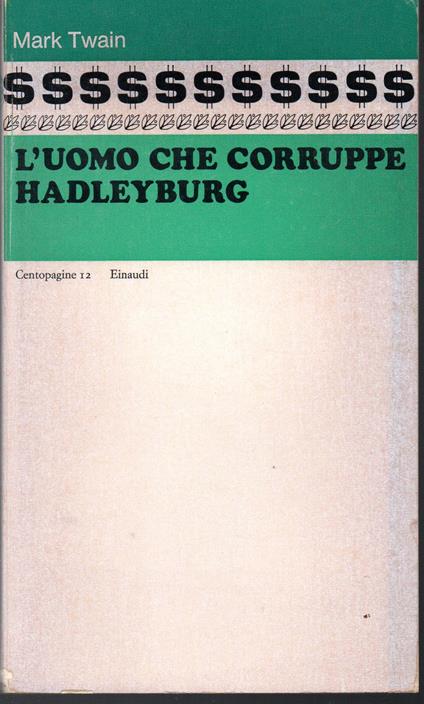 L' uomo che corruppe Hadleyburg Nota introduttiva di Italo Calvino - Mark Twain - copertina