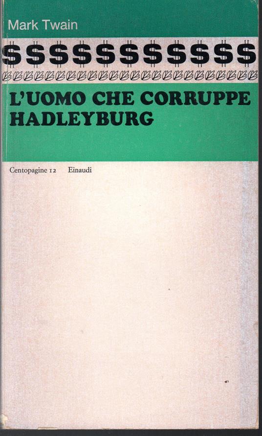 L' uomo che corruppe Hadleyburg Nota introduttiva di Italo Calvino - Mark Twain - copertina