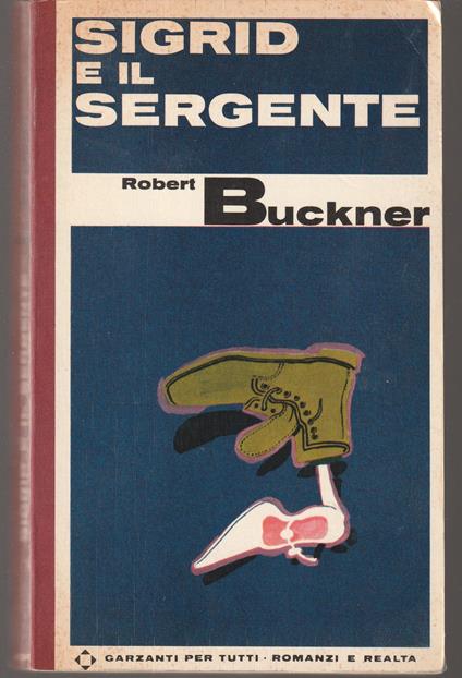 Sigrid e il sergente - Robert Buckner - copertina