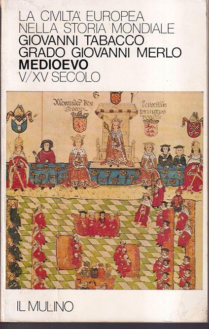 civiltà europea nella storia mondiale I: Medioevo V-XV secolo - copertina