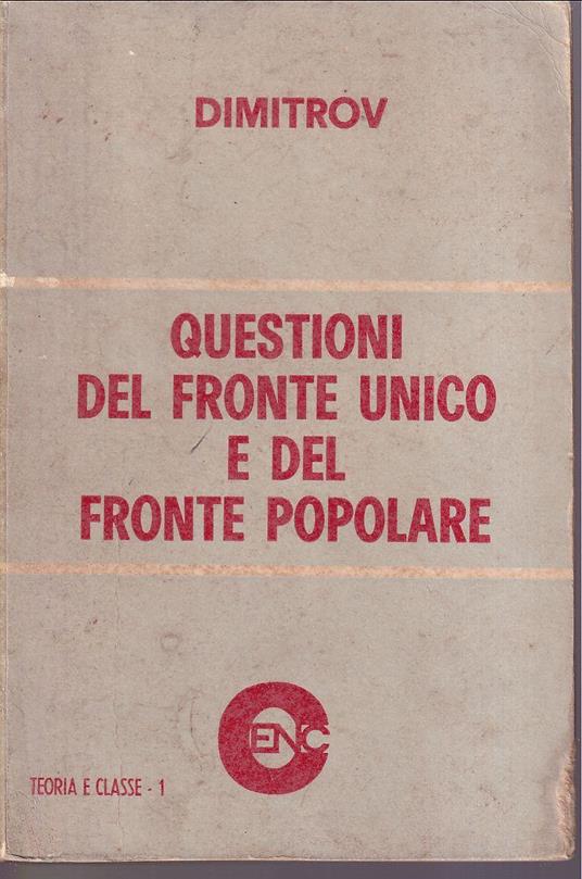 Questioni del fronte unico e del fronte popolare - Georgi Dimitrov - copertina