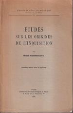 Etudes sur les origines de l'inquisition