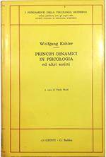 Principi dinamici in psicologia ed altri scritti