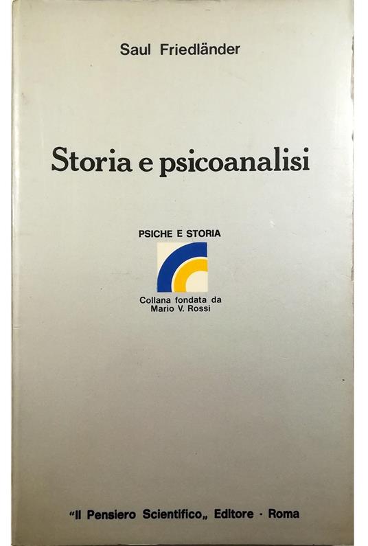 Storia e psicoanalisi Saggio sulle possibilità ed i limiti della psicostoria - copertina