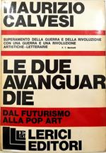 Le due avanguardie Dal futurismo alla pop art