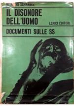 Il disonore dell'uomo Documenti sulle SS