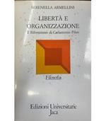 Libertà e organizzazione.