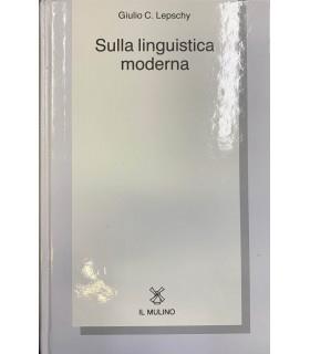 Sulla linguistica moderna - Giulio C. Lepschy - copertina
