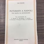 Futuristi a Napoli. Una mappa da riconoscere