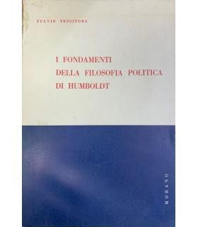 I fondamenti della filosofia politca di Humboldt - Fulvio Tessitore - copertina