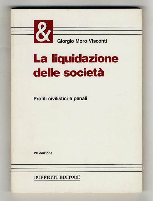 liquidazione delle società. VII edizione - Giorgio Moro Visconti - copertina