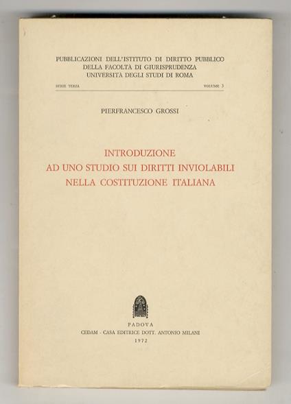 Introduzione ad uno studio sui diritti inviolabili nella costituzione italiana - Pierfrancesco Grossi - copertina