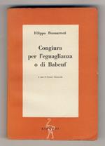 Congiura per l'eguaglianza o di Babeuf. Traduzione e introduzione di Gastone Manacorda