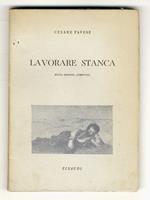 La Lavorare stanca. Nuova edizione aumentata