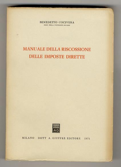 Manuale della riscossione delle imposte dirette - Benedetto Cocivera - copertina