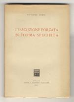 L' esecuzione forzata in forma specifica