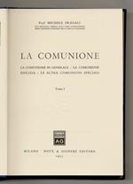 comunione. La comunione in generale. La comunione edilizia. Le altre comunioni speciali. Tomo I [- tomo III]