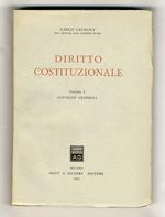 Diritto costituzionale. Volume I: dottrine generali. [Unico volume pubblicato]