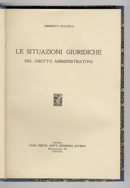 Le situazioni giuridiche nel diritto amministrativo - Umberto Fragola - copertina