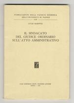 Il sindacato del giudice ordinario sull'atto amministrativo