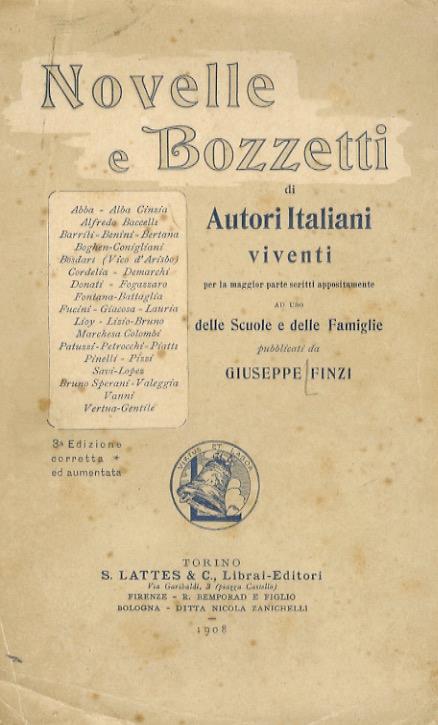 Novelle e bozzetti di autori italiani viventi. Abba - Alba Cinzia - Alfredo Baccelli - Barrili - Benini - Bertana - [...] Fogazzaro - [...] - Fucini - Giacosa - Graf - Lauria - Lioy - [ecc., ecc.]. Per la maggior parte scritti appositamente ad uso de - copertina