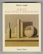 Scritti sull'Otto e Novecento. 1925-1966