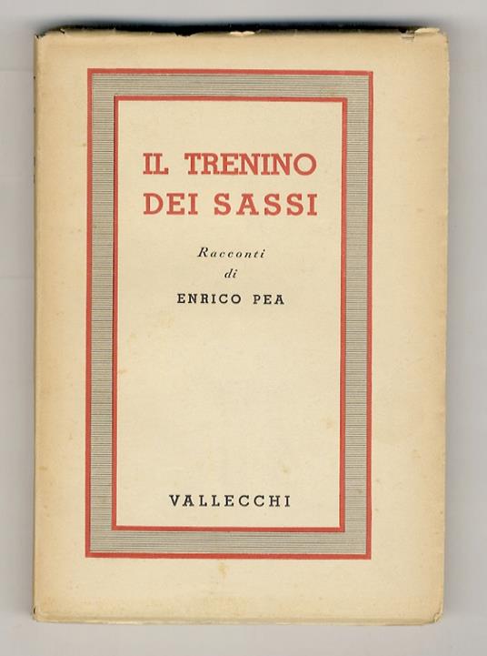 Il Trenino dei Sassi. Racconti - Enrico Pea - copertina