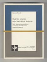 Il diritto naturale nelle costituzioni moderne. Dalla 'dottrina del diritto' al 'sistema dell'ordinamento democratico positivo'