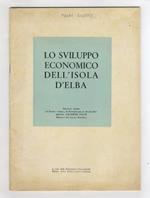 Lo sviluppo economico dell'Isola d'Elba. Discorso tenuto al teatro 