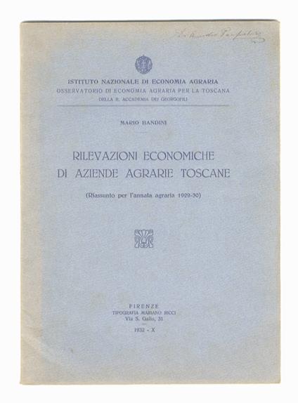 Rilevazioni economiche di aziende agrarie toscane. (Riassunti per le annate agrarie 1929-30, 1930-31 e 1931-32) - Mario Bandini - copertina