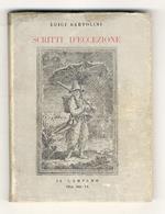 Scritti d'eccezione. (Memorie su Dino Campana - Rubens pittore e diplomatico - Presentazione della mia pittura - Presentazione di Mino Rosi - Toni Zancanaro - Supplizio in città. 10 poesie - Allora. Poesie - Ancora 10 poesie - Quadri all'esposizione,