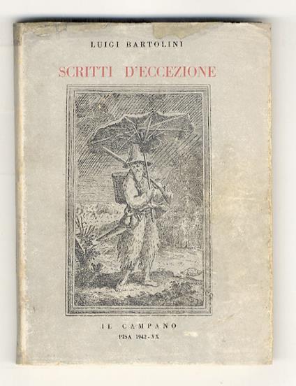 Scritti d'eccezione. (Memorie su Dino Campana - Rubens pittore e diplomatico - Presentazione della mia pittura - Presentazione di Mino Rosi - Toni Zancanaro - Supplizio in città. 10 poesie - Allora. Poesie - Ancora 10 poesie - Quadri all'esposizione, - Luigi Bartolini - copertina