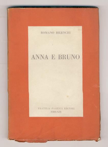 Anna e Bruno e altri racconti - Romano Bilenchi - copertina