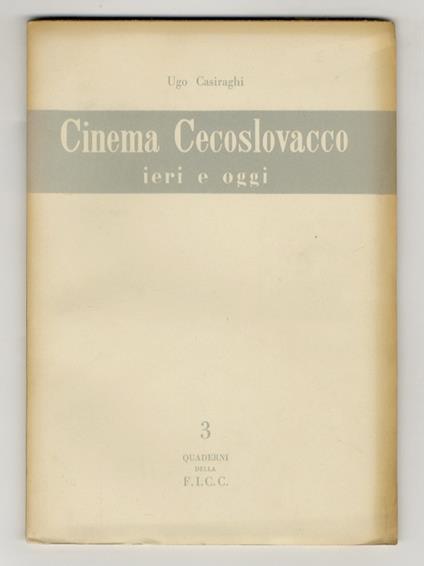 Cinema cecoslovacco ieri e oggi - Ugo Casiraghi - copertina