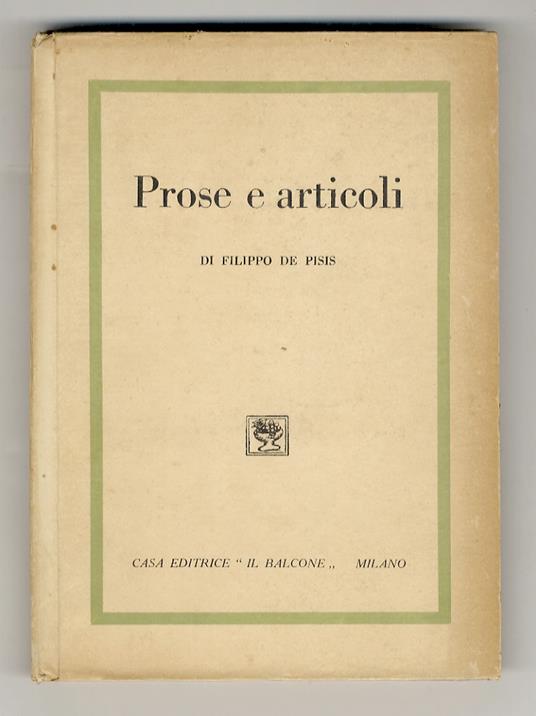 Prose e articoli, di Filippo De Pisis - Filippo De Pisis - copertina