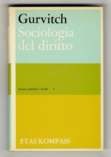 Sociologia del diritto. Saggio introduttivo di Renato Treves - Georges Gurvitch - copertina