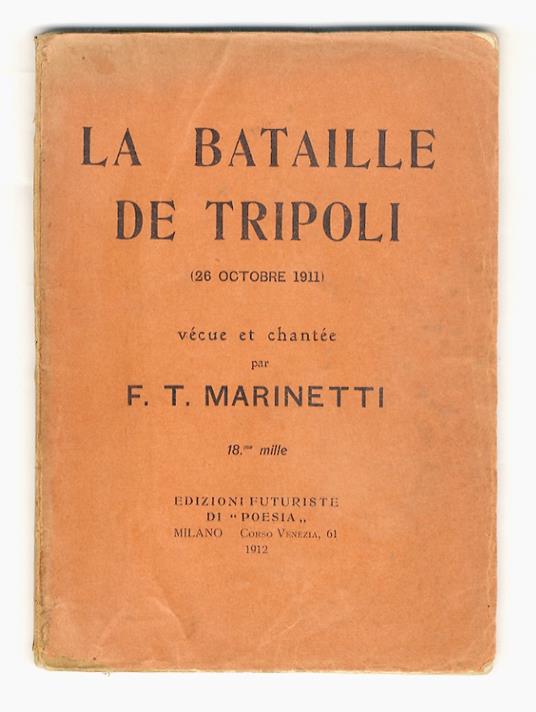 Bataille de Tripoli. (26 octobre 1911). Vécue et chantée par F.T. Marinetti - Filippo Tommaso Marinetti - copertina