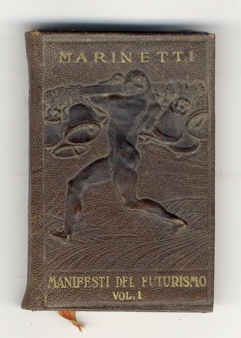 I Manifesti del Futurismo. Vol. I - Filippo Tommaso Marinetti - copertina