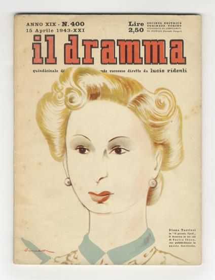 Dramma (Il). Quindicinale di commedie di grande successo diretto da Lucio Ridenti. Anno XIX, 15 aprile 1943. (Contiene: "Il piccolo Eyolf", dramma in 3 atti di Enrico Ibsen nella versione italiana di E. Possenti e "Copecchia e Marianorma", un atto di - copertina