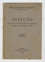 CIRCOLO Filologico di Firenze. Statuto approvato nell'Assemblea generale tenuta il 20 maggio 1922