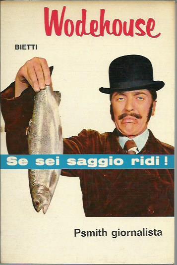 Psmith giornalista (Se sei saggio ridi!) - copertina