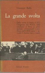 grande svolta - Dalla morte di Stalin al XXI Congresso del PCUS