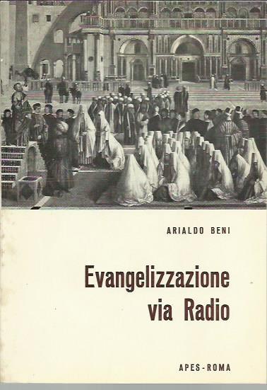 Evangelizzazione via Radio - Arialdo Beni - copertina