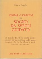 Teoria E Pratica Del Sogno Da Svegli Guidato