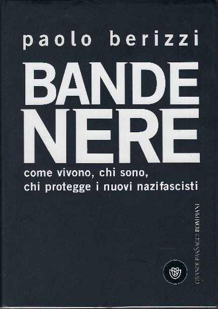 Bande Nere - Paolo Berizzi - copertina