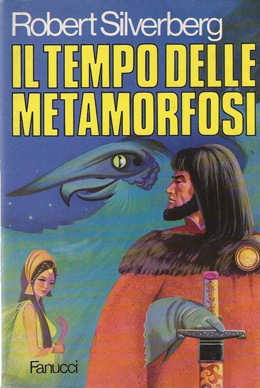 Il tempo delle metamorfosi - Robert Silverberg - copertina