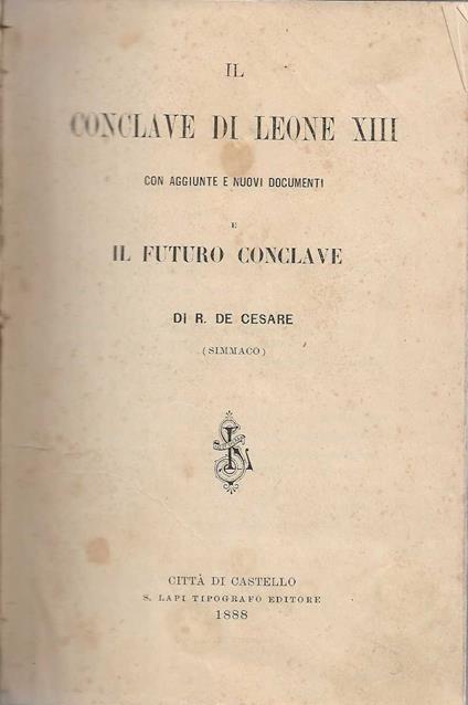 Il Conclave di Leone XIII con aggiunte e nuovi documenti e il futuro conclave - copertina