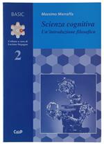 Scienza Cognitiva. Un'Introduzione Filosofica