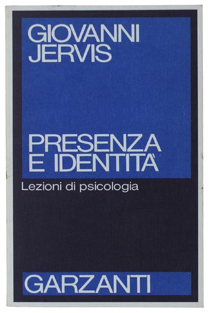 Presenza E Identità. Lezioni Di Psicologia [Come Nuovo] - Jervis Giovanni - Giovanni Jervis - copertina